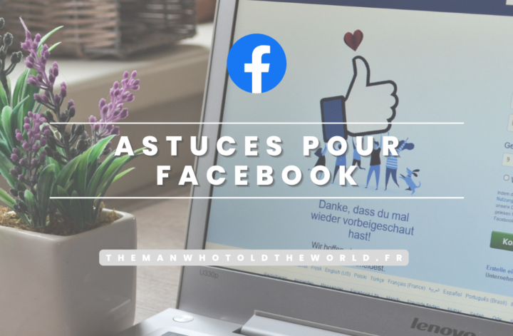 Quelles astuces facebook pour accompagner la visibilité de votre marque ?