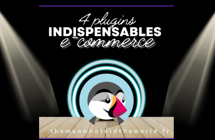 quels sont les modules indispensables en e-commerce pour votre site prestashop