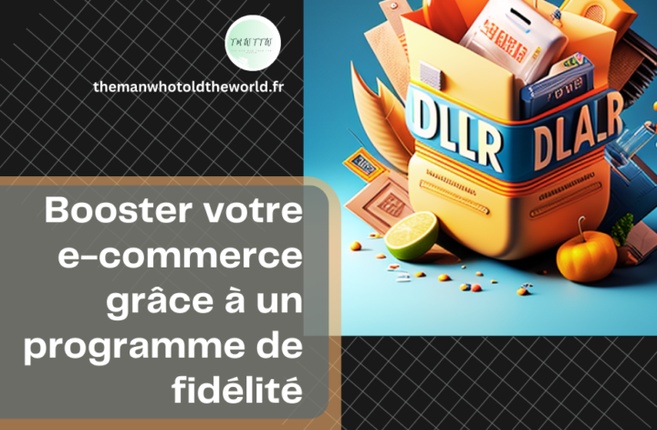 Comment booster votre e-commerce grâce à un programme de fidélité?