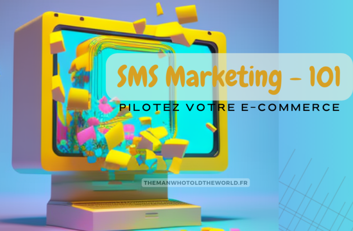 avoir une stratégie digital marketing par sms simple et actionnable pour votre e-commerce