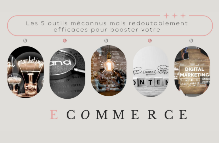 Quels sont les 5 outils secrets pour faire décoller votre e-commerce ?