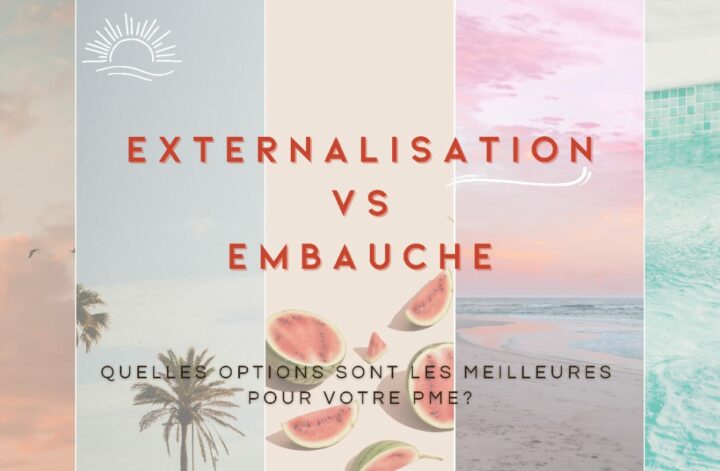 Quelle est la meilleure option en entreprise : externalisation ou embauche ?