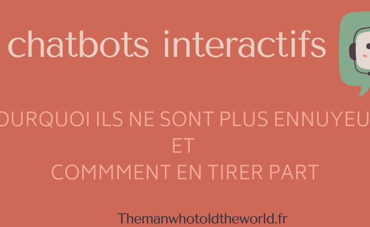 Les chatbots sont des plus en plus interactifs pour accompagner votre croissance