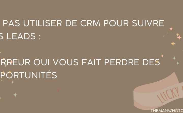 CRM pour suivre les leads