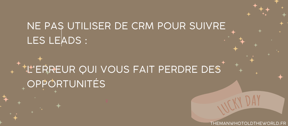 CRM pour suivre les leads